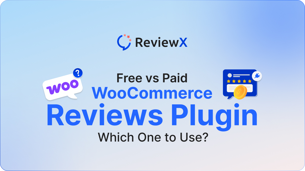 Free vs. Paid WooCommerce Reviews Plugin: Which One to Use?